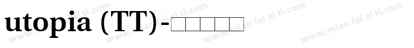 utopia (TT)字体转换